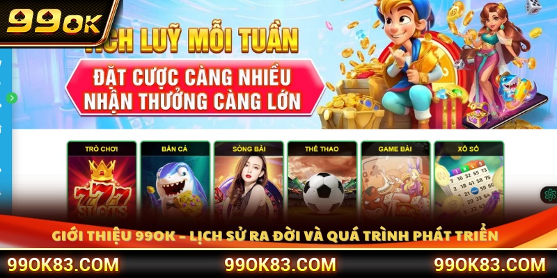 Giới thiệu 99OK - Hành trình hình thành và lớn mạnh 